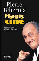 Magic Ciné, Présenté par Olivier Barrot