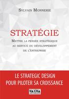 Stratégie, Mettre la pensée stratégique au service du développement de l'entreprise