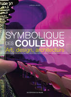 Symbolique des couleurs - art, design, architecture