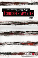 Ecorchées vivantes