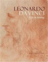 Leonardo da Vinci: A Life in Drawing (Paperback) /anglais