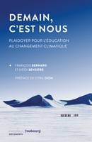 Demain, c'est nous, Plaidoyer pour l’éducation au changement climatique