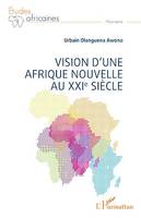 Vision d'une Afrique Nouvelle au XXIe siècle