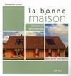 La bonne maison, Econome et bioclimatique