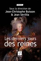 1, Les derniers jours des reines (vol 1)