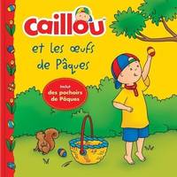 Caillou et les oeufs de Pâques