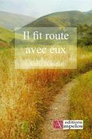 Il Fit Route avec Eux