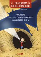 Alice et les créatures du sous-sol