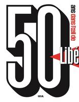 Beaux livres 50 ans dans l'oeil de Libération