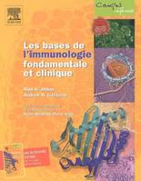 Les bases de l'immunologie fondamentale et clinique