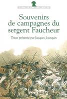 Souvenirs de campagnes du sergent Faucheur, Fourrier dans la grande armée