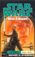 Star wars., 1, Mirax a disparu, Star Wars - numéro 54 Mirax a disparu - tome 1