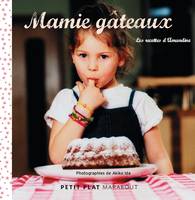 Mamie Gâteaux, les recettes d'Amandine