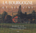 La Bourgogne Et Ses Vins