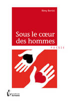 Sous le coeur des hommes