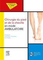 Chirurgie du pied et de la cheville en mode ambulatoire, Mises au point de l'AFCP