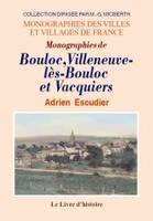 Monographies de Bouloc, Villeneuve-lès-Bouloc et Vacquiers - canton de Fronton, canton de Fronton