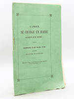 L'Amour se change en Haine aussitôt qu'il expire... Proverbe-Idylle en deux tableaux , en vers, par Madame Marie de Solms, née Bonaparte-Wyse [ Livre dédicacé par l'auteur ] [ Edition originale ] [ On joint : ] Les Matinées d'Aix-les-Bains. Première An...