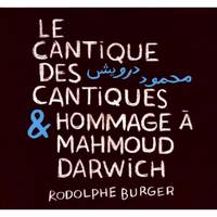 Le cantique des cantiques / Hommage à Mahmoud DARWICH