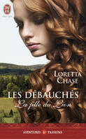 Les débauchés, La fille du lion, Les débauchés