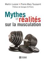 Mythes et réalités sur la musculation, MYTHES ET REALITES SUR MUSCULATION [NUM]