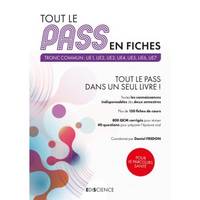 Tout le Pass en fiches / tronc commun : UE1, UE2, UE3, UE4, UE5, UE6, UE7, Tout le PASS dans un seul livre !