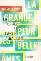 La grande peur des belles âmes, La gauche et l'antiracisme