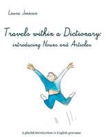 The Word explorers, Travels within a dictionary, Introducing nouns and articles