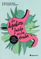 La digestion facile par les plantes, Purifier & guérir votre système digestif