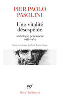 Une vitalité désespérée, Anthologie personnelle 1953-1964