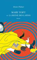 Mary Toft ou La reine des lapins, Roman