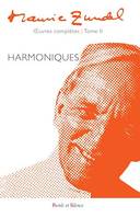 Maurice Zundel - Oeuvres complètes : Tome II, Harmoniques