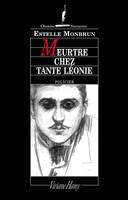 Meurtre chez tante Léonie, MEURTRE CHEZ TANTE LEONIE