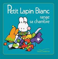 Petit Lapin Blanc range sa chambre