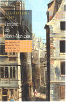 Les enquêtes de Nicolas Le Floch, commissaire au Châtelet., L'énigme des Blancs-Manteaux, roman
