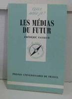 Medias du futur (les)