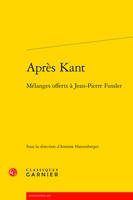 Après Kant, Mélanges offerts à Jean-Pierre Fussler