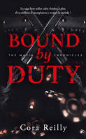 2, Bound by Duty - The Mafia Chronicles, T2 (Edition Française), La saga best-seller américaine enfin en France !