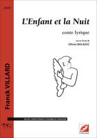 L’Enfant et la Nuit (conducteur A4), conte lyrique pour solistes, chœur d'enfants et ensemble de 17 musiciens