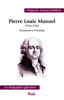 Pierre Louis Manuel, du pouvoir à l'échafaud