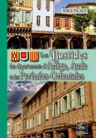 Les bastides des départements d'Ariège, Aude & Pyrénées-Orientales