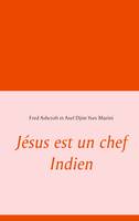 Jésus est un chef indien