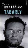 Tabarly, une vie