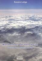 Mon bonheur est dans le ciel, Journal d'une hôtesse de l'air, journal d'une hôtesse de l'air