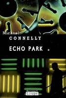 Echo Park (tome1), roman
