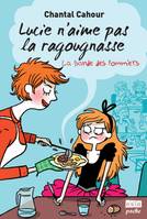 La bande des Pommiers / Lucie n'aime pas la ragougnasse