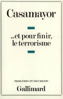 ... Et pour finir le terrorisme