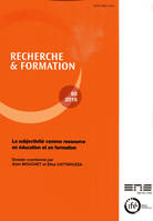 Recherche et formation, n°80/2015, La subjectivité comme ressource en éducation et en formation