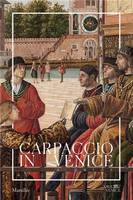 Carpaccio in Venice : A Guide /anglais