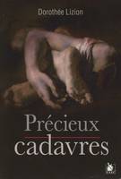 PRECIEUX CADAVRES